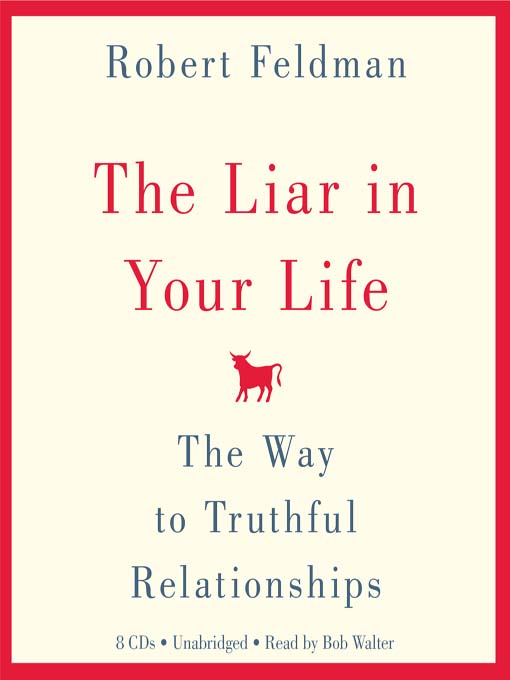 Title details for The Liar in Your Life by Robert Feldman - Available